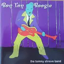 CD - The Tommy Shreve Band - Bon Ton Boogie