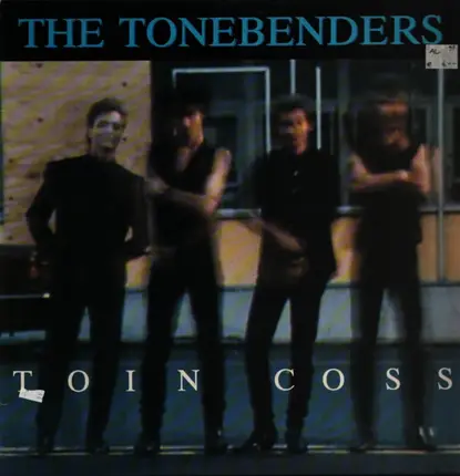 The Tonebenders - Toin Coss