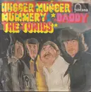 7inch Vinyl Single - The Tonics - Hugger Mugger Mummery / Daddy