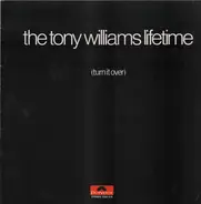 The Tony Williams Lifetime - (Turn It Over)