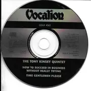 CD - The Tony Kinsey Quintet - How To Succeed In Business Without Really Trying/Time Gentlemen Please