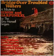 The Tony Mansell Singers - A Tribute To Simon And Garfunkel