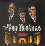 The Tony Montanas - Destination Hell