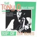 CD - The Tony O Blues Band - Top Of The Blues