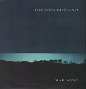 LP - The Tony Rice Unit - Mar West