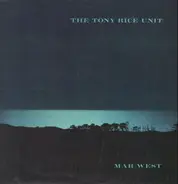 The Tony Rice Unit - Mar West