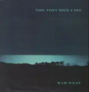 The Tony Rice Unit - Mar West