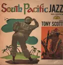 LP - The Tony Scott Quartet - South Pacific Jazz - Mono / 1st Japan press