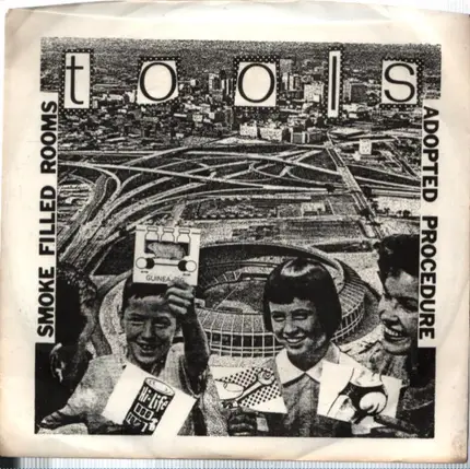 The Tools - Smoke Filled Rooms / Adopted Procedure