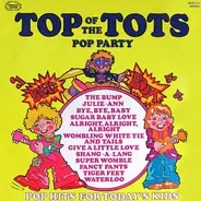 The Top Of The Poppers - Top Of The Tots Pop Party Vol. 4v