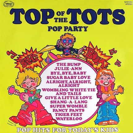 The Top Of The Poppers - Top Of The Tots Pop Party Vol. 4