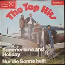 7inch Vinyl Single - The Top Hits Wolfsburg - Summertime And Holiday / Nur Die Sonne Heilt