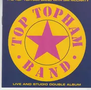 The Top Topham Band With Jim McCarty - The Top Topham Band With Jim McCarty - Live And Studio Double Album