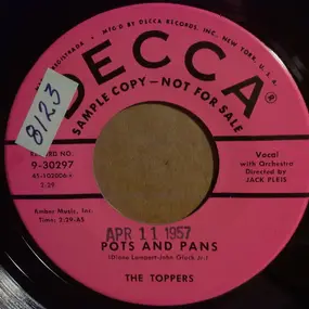 Toppers - Pots And Pans / It Was Twice as Big As I Thought It Was