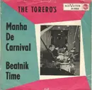 7inch Vinyl Single - The Torero's - Manha De Carnival / Beatnik Time