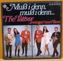 LP - The Tattoos - Muß I Denn, Muß I Denn... (The Tattoos 'Zwingen' Zum Tanz)