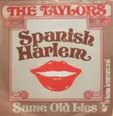 7inch Vinyl Single - The Taylors - Spanish Harlem