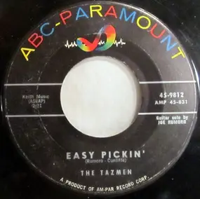 The Tazmen - Easy Pickin' / The Chicken