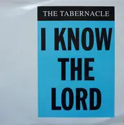 12inch Vinyl Single - The Tabernacle - I Know The Lord (The New Mixes)