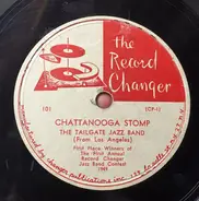 The Tailgate Jazz Band - Chattanooga Stomp / Snag It