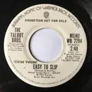 7inch Vinyl Single - The Talbot Bros. - Easy To Slip