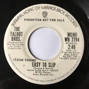 The Talbot Bros. - Easy To Slip