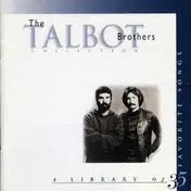 The Talbot Bros. - The Talbot Brothers Collection (A Library Of 35 Favorite Songs)