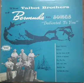 The Talbot Brothers - In Songs "Dedicated To You"