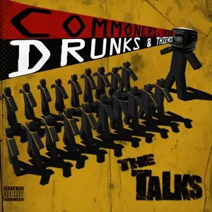 The Talks - Commoners,Peers & Thieves