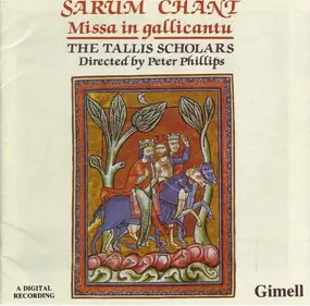 The Tallis Scholars - Sarum Chant - Missa In Gallicantu