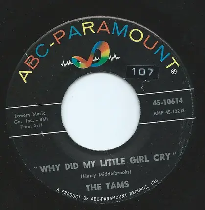 The Tams - The Truth Hurts / Why Did My Little Girl Cry