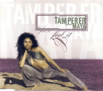 The Tamperer Featuring Maya - Feel It