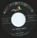 7inch Vinyl Single - The Tams - The Truth Hurts / Why Did My Little Girl Cry