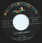 The Tams - The Truth Hurts / Why Did My Little Girl Cry