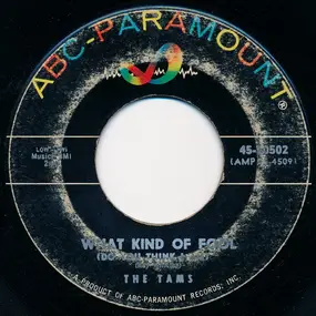 the tams - What Kind Of Foll (Do You Think I Am)