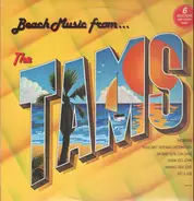 The Tams - Beach Music From The Tams