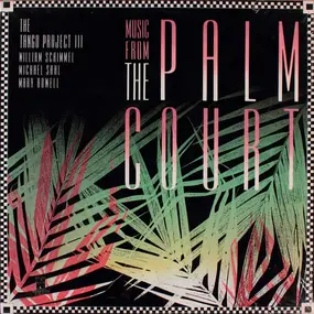 The Tango Project - Music From The Palm Court - The Tango Project III