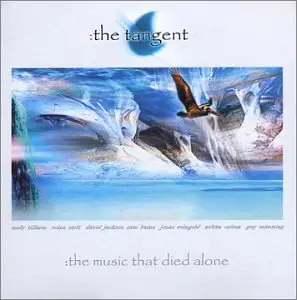 The Tangent - The Music That Died Alone