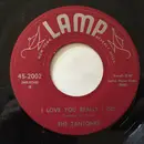 7inch Vinyl Single - The Tantones - I Love You Really I Do / No Matter