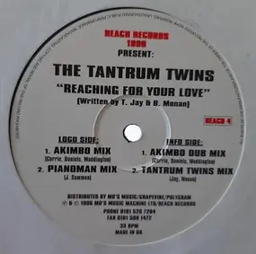 The Tantrum Twins - Reaching For Your Love