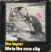 the tapes - Life In The New City