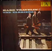 The Tarriers - Hard Travelin'