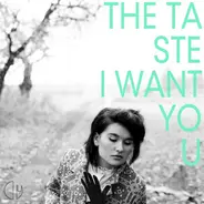 The Taste - I Want You