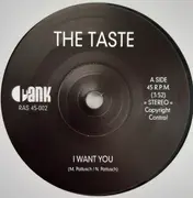 7inch Vinyl Single - The Taste - I Want You - Ltd ed