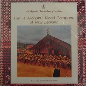 The Te Arohanui Maori Company Of New Zealand - Recorded At The Hollywood Bowl