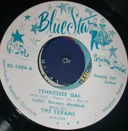 The Texans - Tennessee Gal