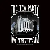The Tea Party - The Reformation Tour: Live from Australia 2012