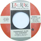 The Teardrops - Goodnight Elvis / Hey Gingerbread