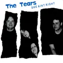 7inch Vinyl Single - The Tears - She Ain't Right - Numbered