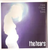 The Tears - Here Come the Tears